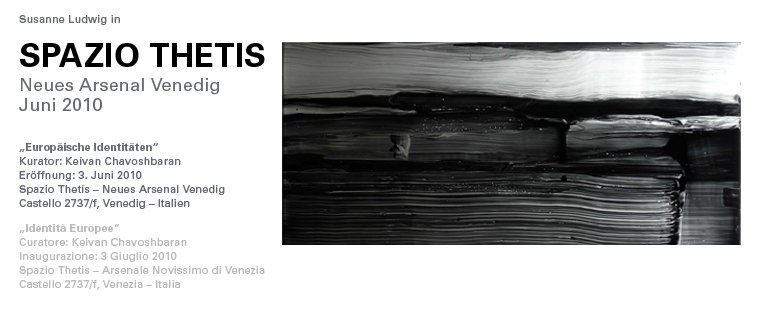 Susanne Ludwig, Spazio Thetis, Neues Arsenal Venedig, Juni 2010
